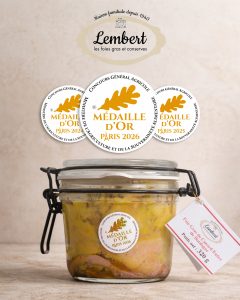 Foie gras de canard entier stérilisé Maison Lembert en bocal... Médaille d'Or Concours Général Agricole de Paris 2024, 2025 et 2026