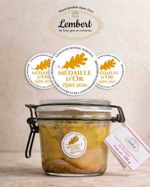 Foie gras de canard entier stérilisé Maison Lembert en bocal... Médaille d'Or Concours Général Agricole de Paris 2024, 2025 et 2026